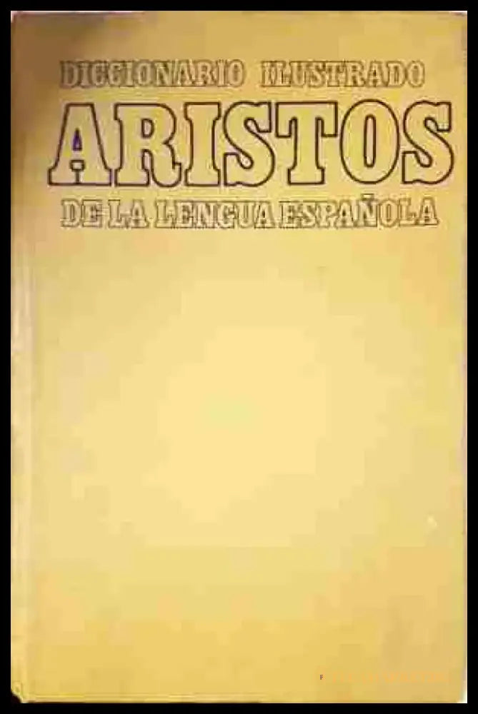 Diccionario Ilustrado Aristos de la Lengua Española - Книга