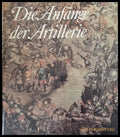 Die Anfange der Artillerie - Книги