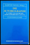 Die Autobiographie. Zu Form Und Geschichte Einer Literarischen Gattung - Книги
