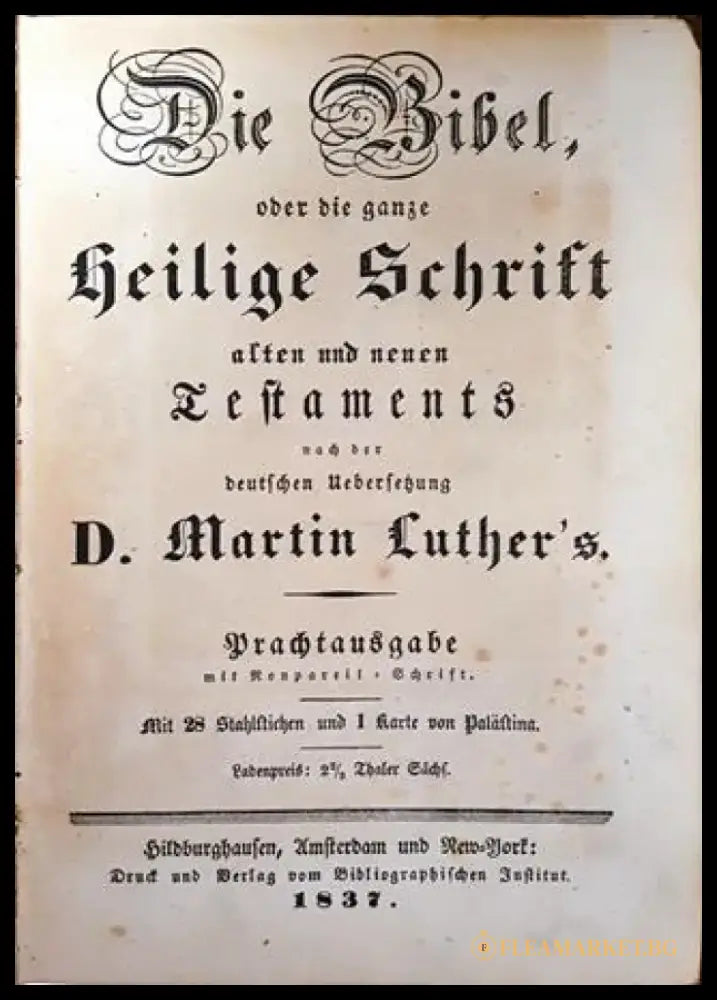 Die Bibel oder die ganze heilige Schrift des Alten und Neuen Testaments - Martin Luther (1837) - Книга