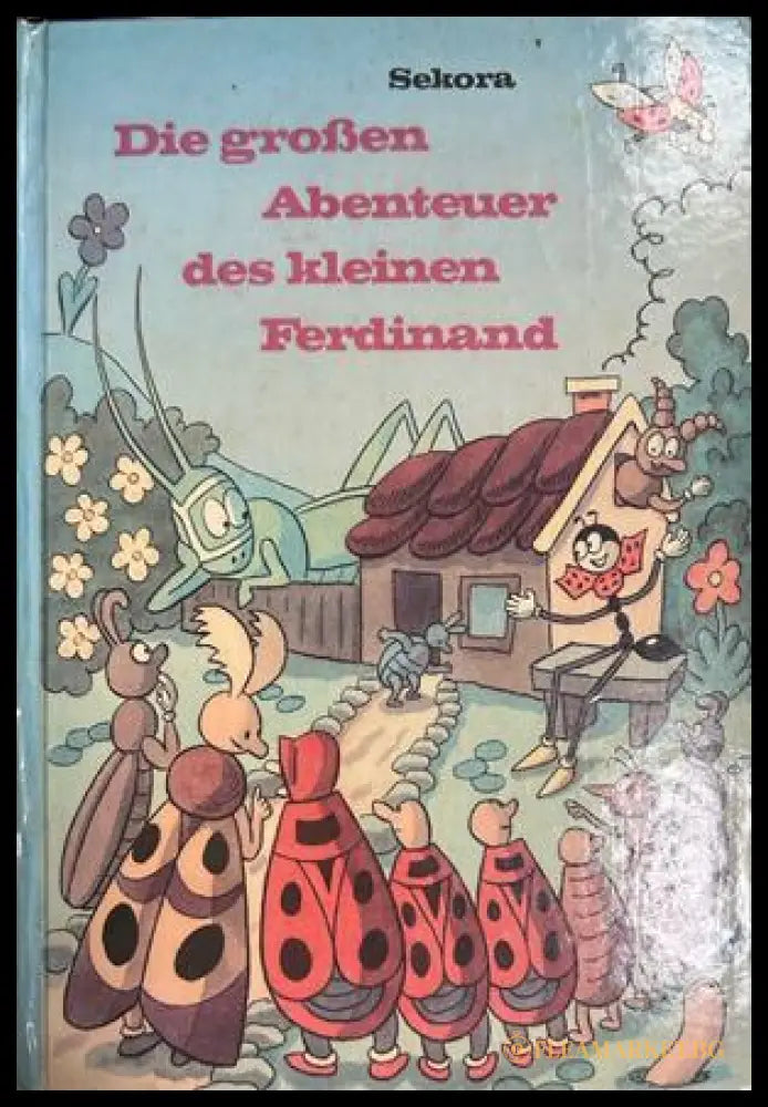 Die großen Abenteuer des kleinen Ferdinand - Ondřej Sekora