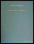 Die Kultur Der Schweiz. Mit 254 Abbildungen 4 Faqrbtafeln und 4 Karten - Книги