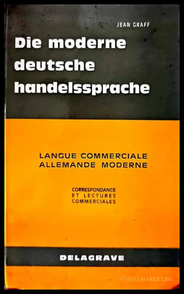 Die moderne deutsche handelsspache - Книги