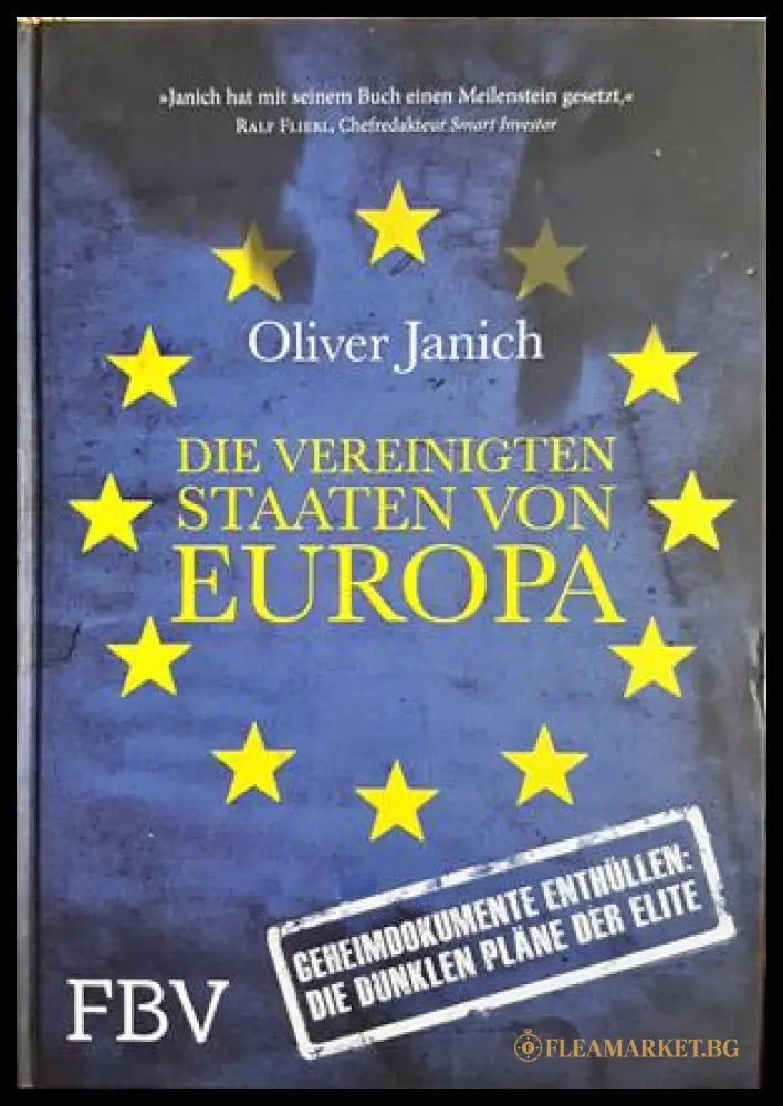 Die Vereinigten Staaten von Europa - Oliver Janich