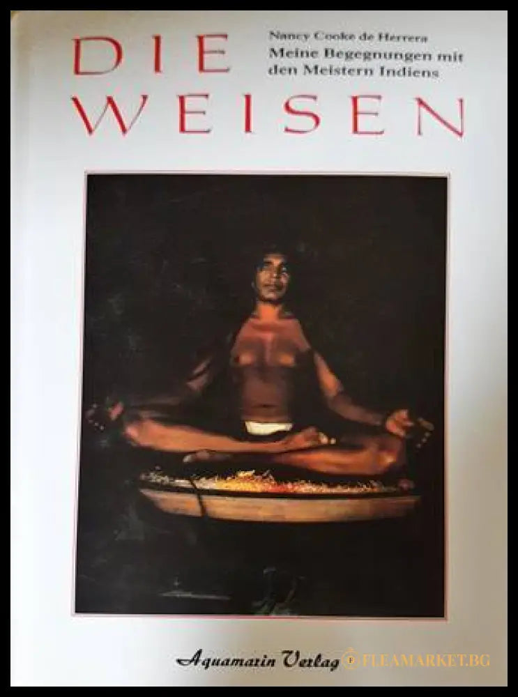 Die Weisen - Nancy Cooke de Herrera