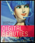 Digital Beauties: 2D & 3D Computer Generated Digital Models Virtual Idols and Characters - Книги