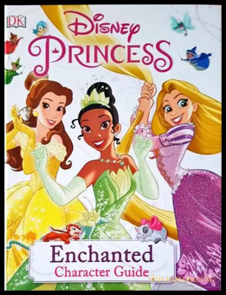 Disney Princess Enchanted Character Guide - Книги
