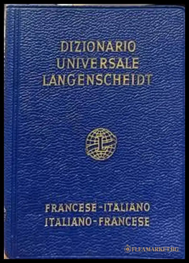 Dizionario universale langenscheidt. Francese-Italiano / Italiano-Francese - Книги
