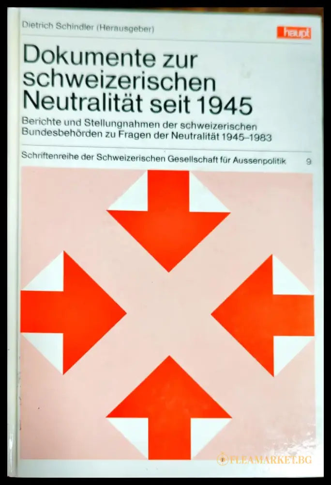 Dokumente zur schweizerischen Neutralität seit 1945 - Книги