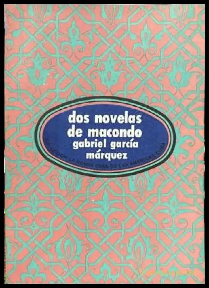 Dos novelas de Macondo - Книги