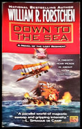 Down to the Sea - William R. Forstchen