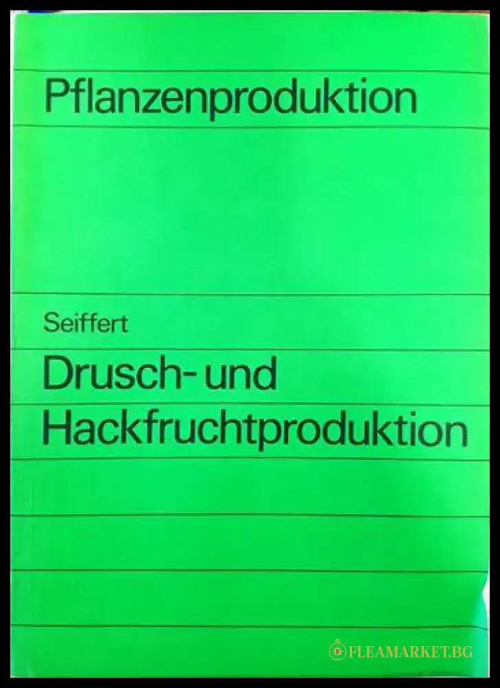 Drusch- und Hackfruchtproduction - Книги