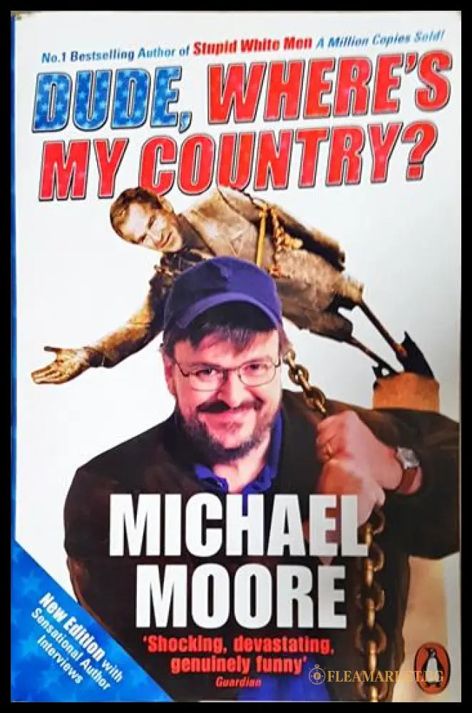 Dude Where’s My Country? (24200526152900) - Michael Moore - Книга