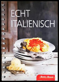 Echt Italienisch - Betty Bossi