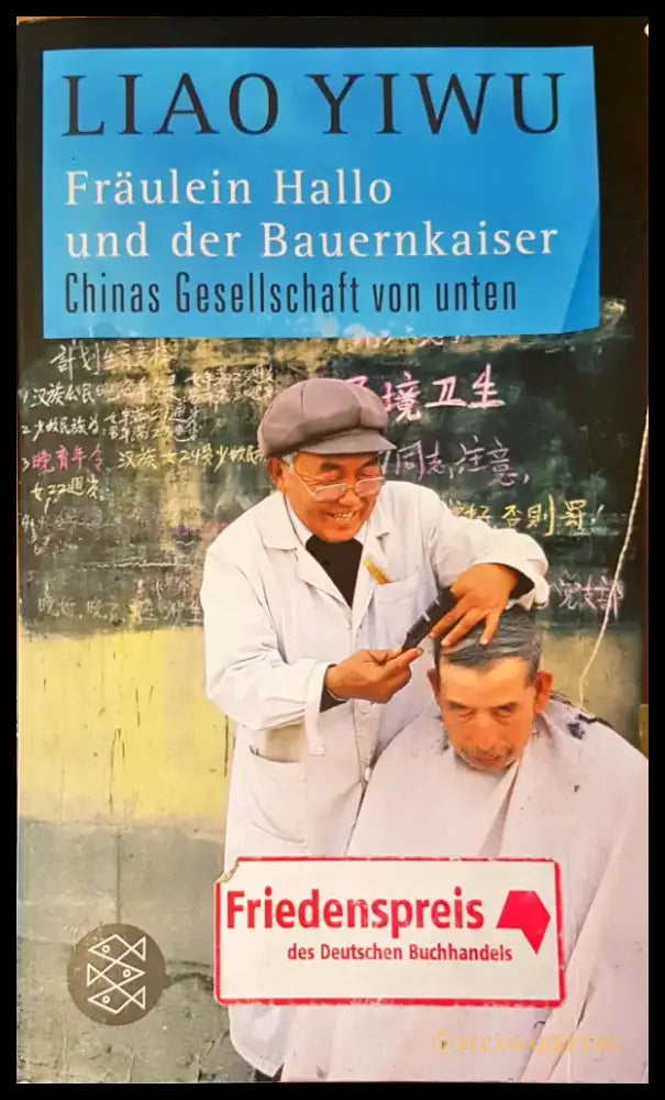 Ein Liao Yiwu fraulein hallo und der bauernkaiser - Книги