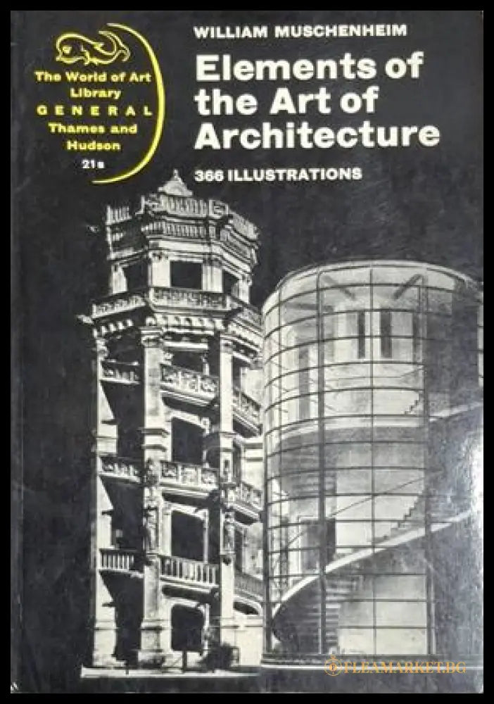 Elements of the Art of Architecture – William Muschenheim