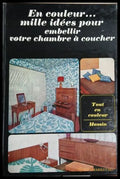 En couleur... mille idées pour embellir votre chambre à coucher - Jean-Bernard Leroy