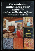 En couleur... mille idées pour embellir votre salle de séjour ancienne et rustique - Jean-Bernard Leroy