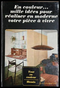 En couleur... mille idées pour réaliser en moderne votre pièce à vivre - Jean-Bernard Leroy