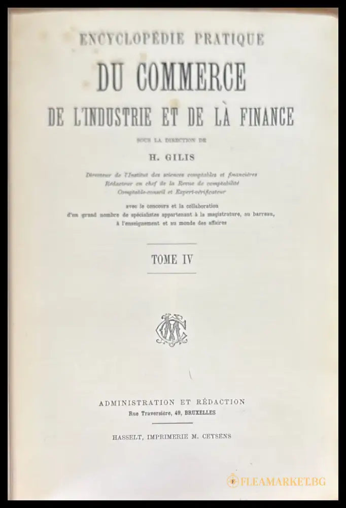 Encyclopedie pratique du commerce de l’industrie et de la finance. Tome 1-4 (757) - Книга