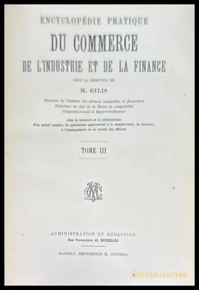Encyclopedie pratique du commerce de l’industrie et de la finance. Tome 1-4 (757) - Книга