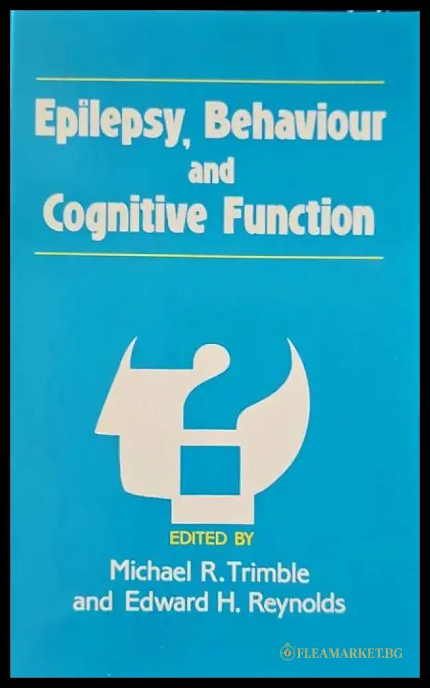 Epilepsy Behaviour and conitive function - Книги