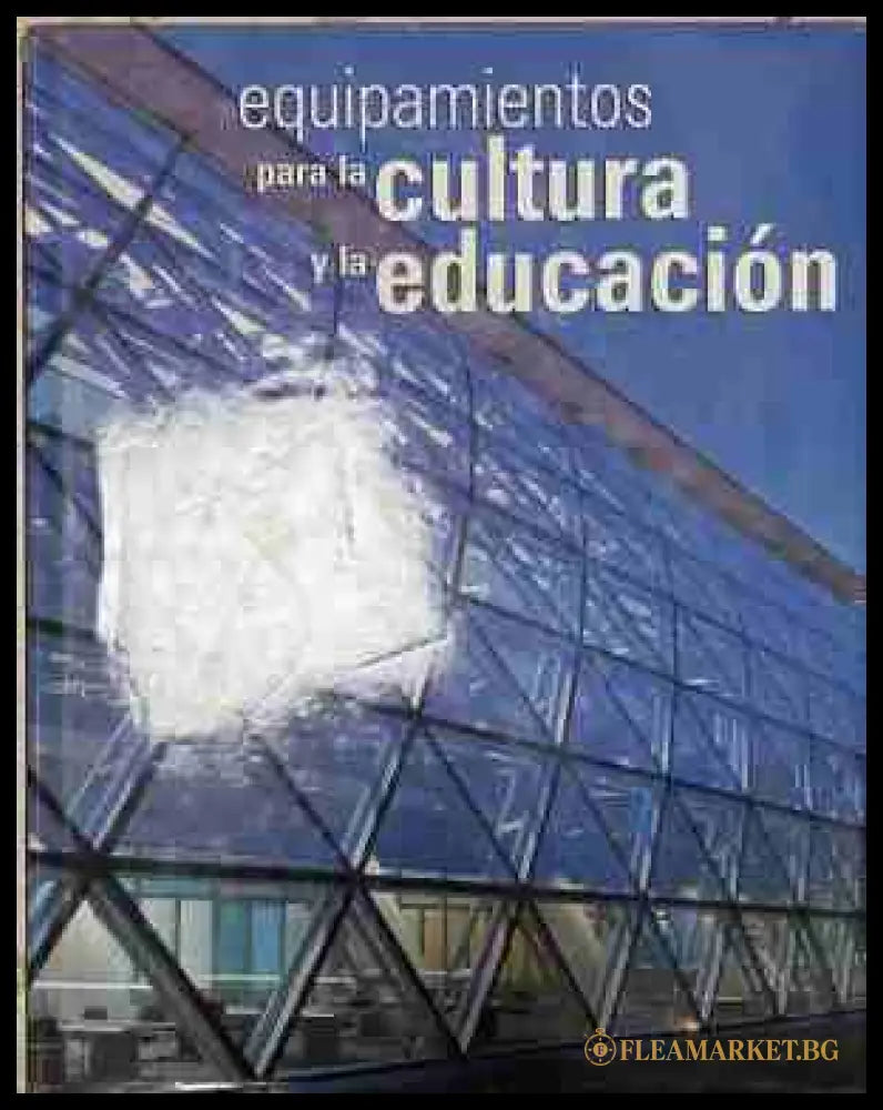 Equipamientos para la cultura y la educacion