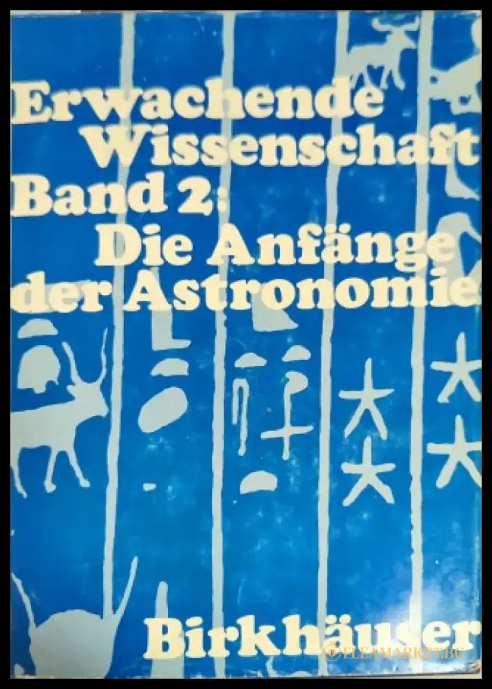 Erwachende Wissenschaft Band 2: Die Anfänge der Astronomie - Книги