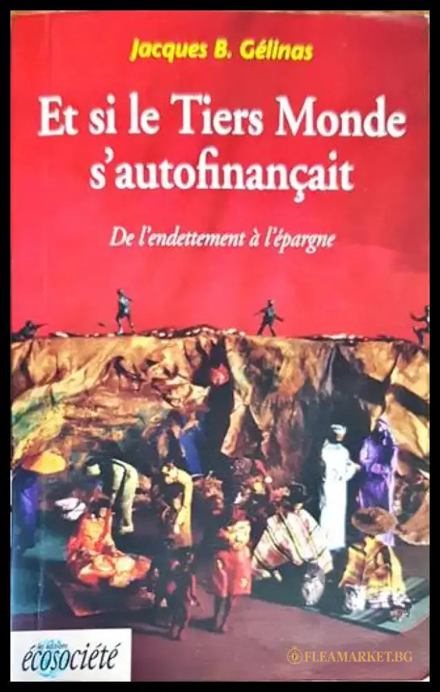 Et si le Tiers Monde s’autofinançait - Книги