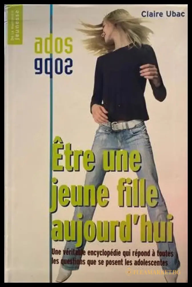 Etre une jeune fille aujourd’huiопие) - Книги