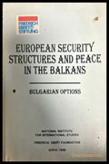 European security structures and peace in the Balkans. Bulgarian options - Книги