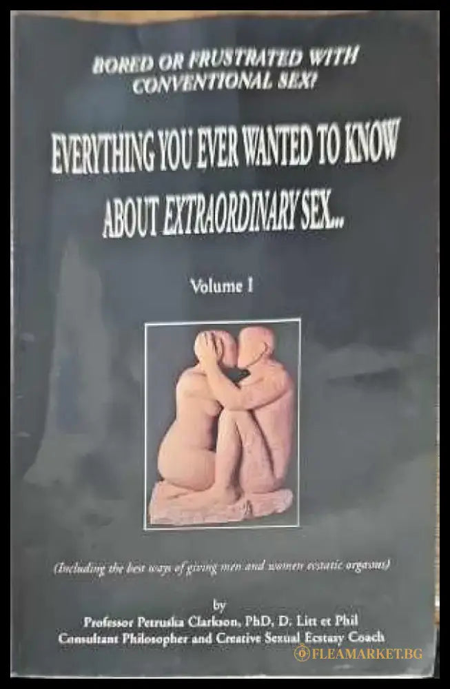 Everything you ever wanted to know about extraordinary sex... - Книги