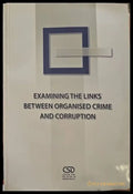 Exemining the links beween organised crime and corruption - Книги