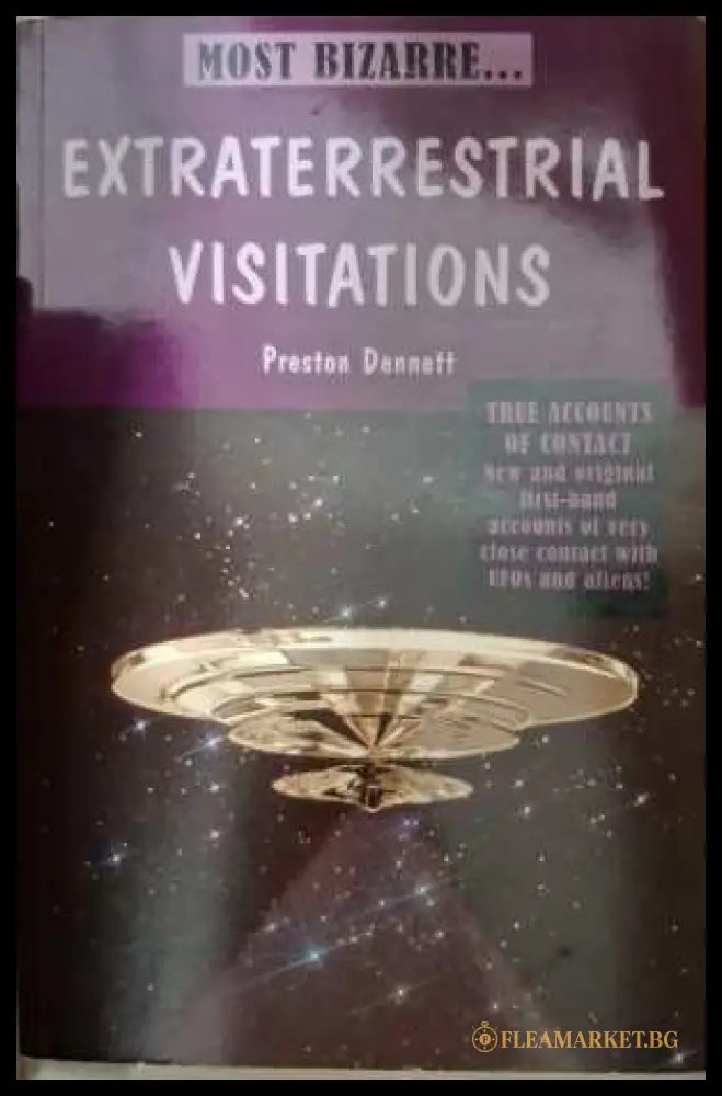 Extraterrestrial Visitations - Preston Dennett