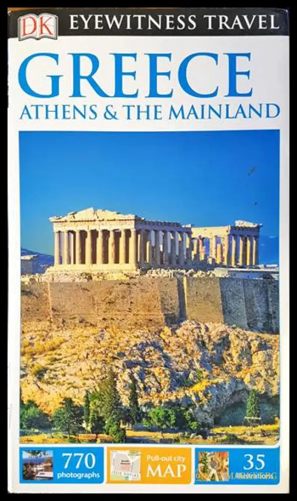 Eyewitness Travel: Greece - Athens & the Mainland - DK 2017