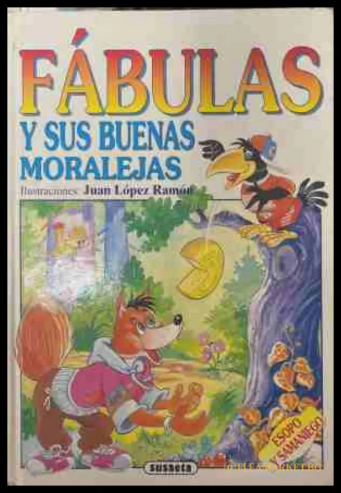 Fábulas y sus buenas moralejas - Susaeta
