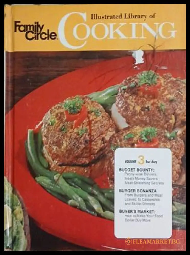 Family Circle Illustrated Library of Cooking, Volume 3 – Rockville House Publishers, 1972