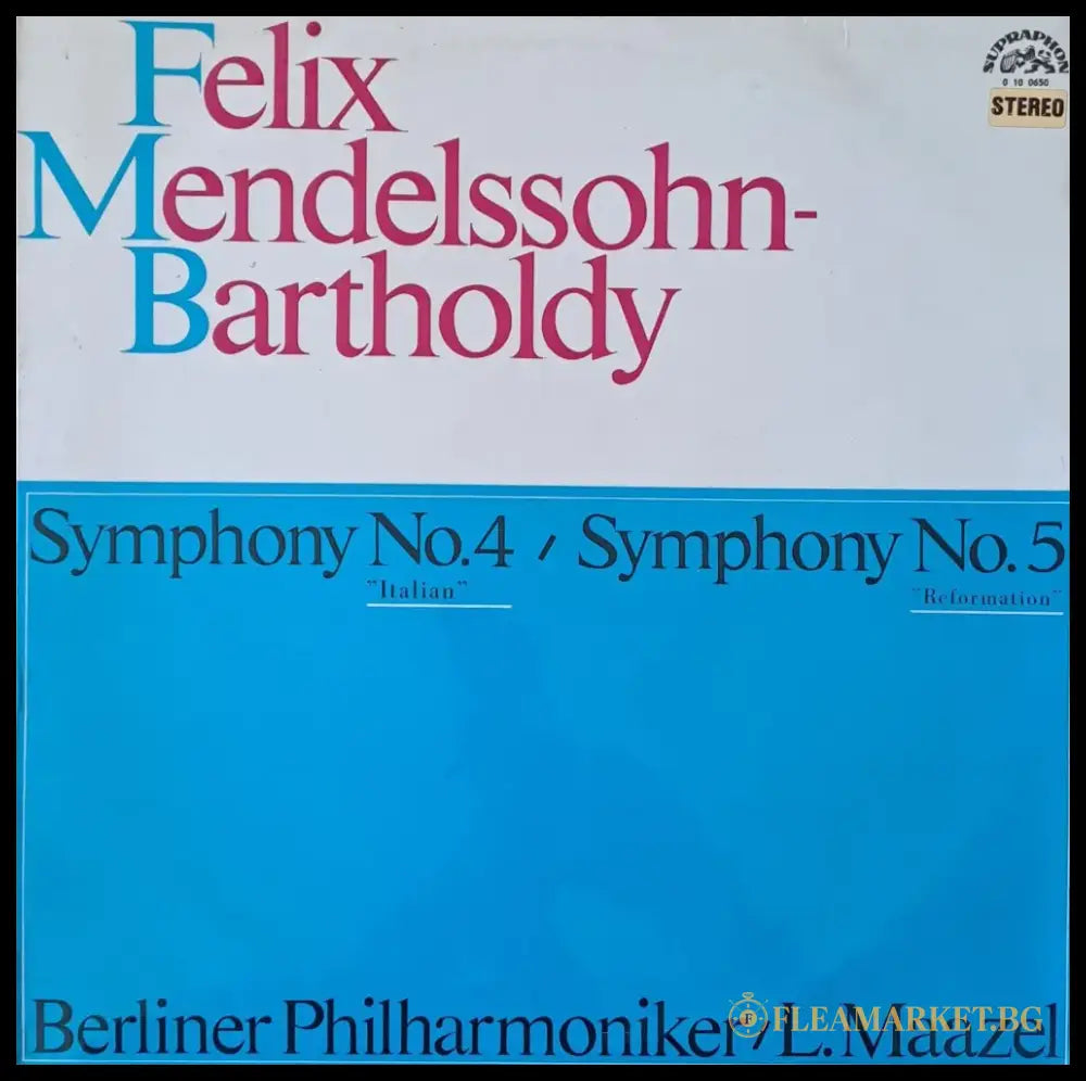Felix Mendelssohn - Bartholdy: Symphony № 4 / Symphony № 5 - antique