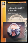 Fighting Corruption in East Asia: Solutions from the Private Sector - Книги