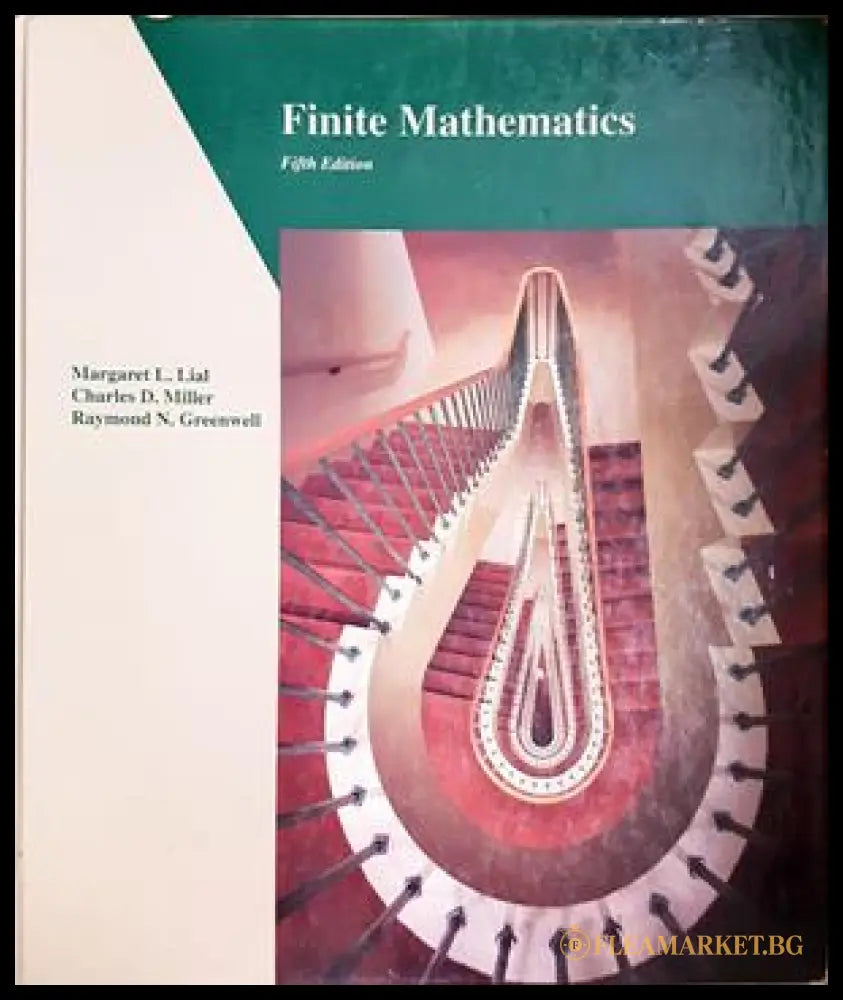 Finite Mathematics - Lial, Miller, Greenwell