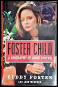 Foster Child: A Biography of Jodie Foster - Книги
