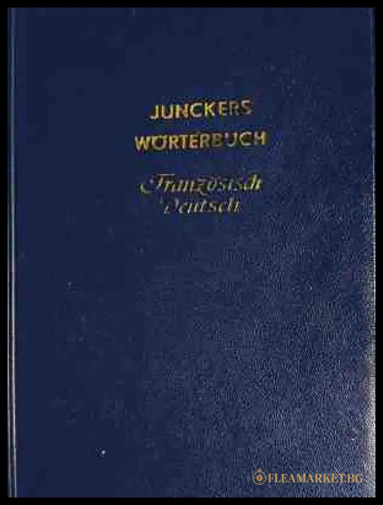 Französisches Taschenwörterbuch 1-2 - Junckers Wörterbuch Französisch-Deutsch