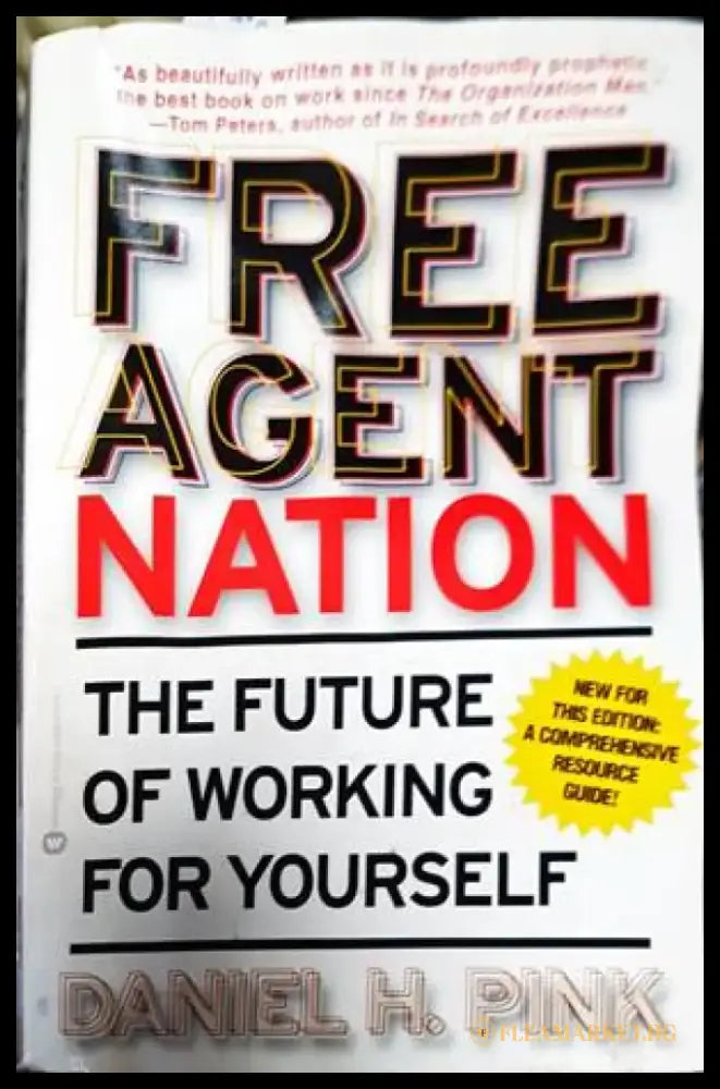 Free Agent Nation: The Future of Working for Yourself - Книги