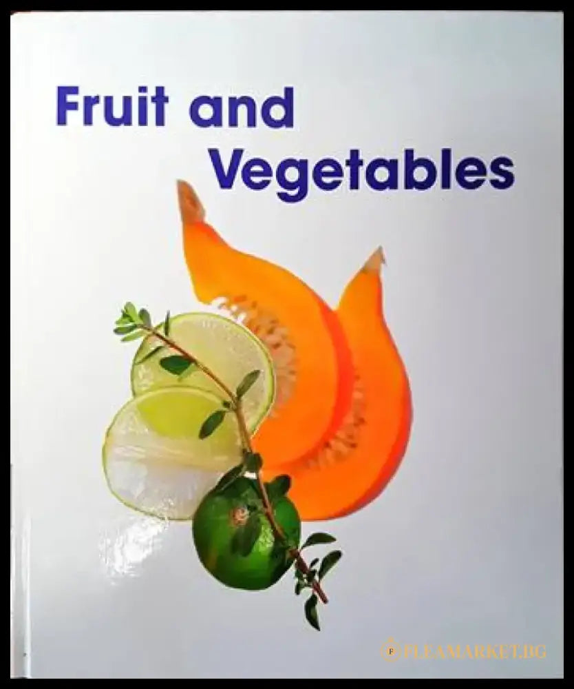 Fruit and Vegetables - Книги