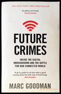 Future Crimes: Inside the Digital Underground and the Battle for Our Connected World - Книги