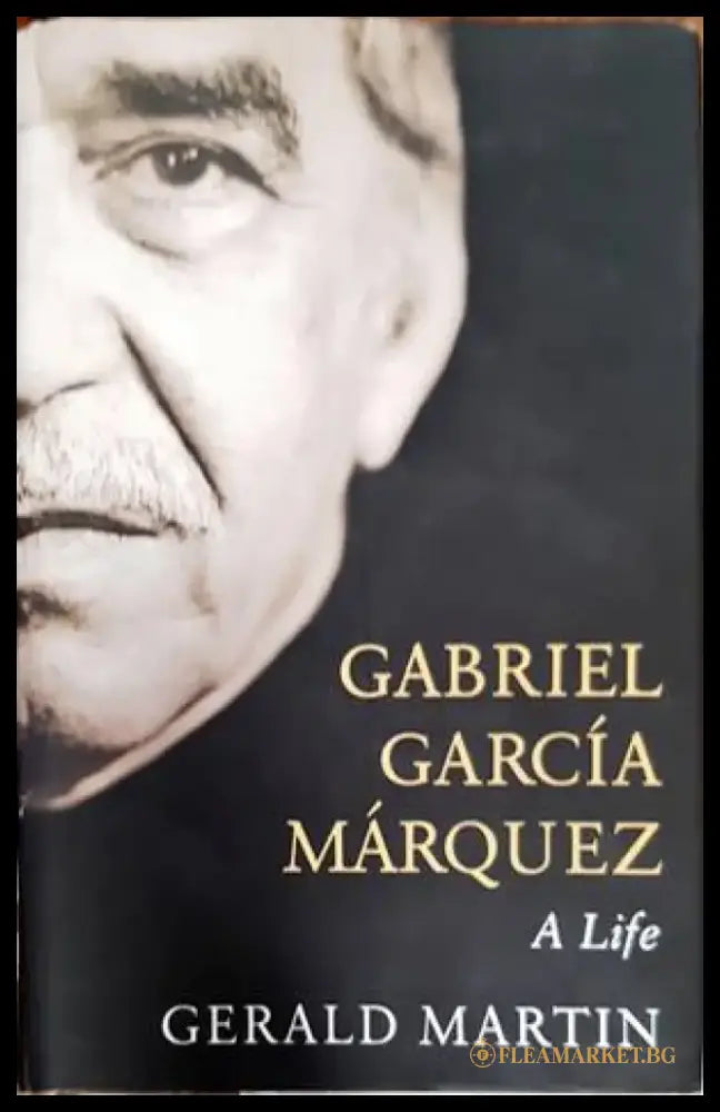 Gabriel Garcia Marquez: A Life - Книги