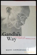 Gandhi’s Way: A Handbook of Conflict Resolution (27260526141700) - Mark Juergensmeyer - Книга