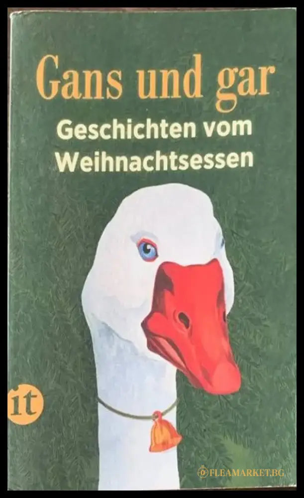 Gans und gar: Geschichten vom Weihnachtsessen - Книги