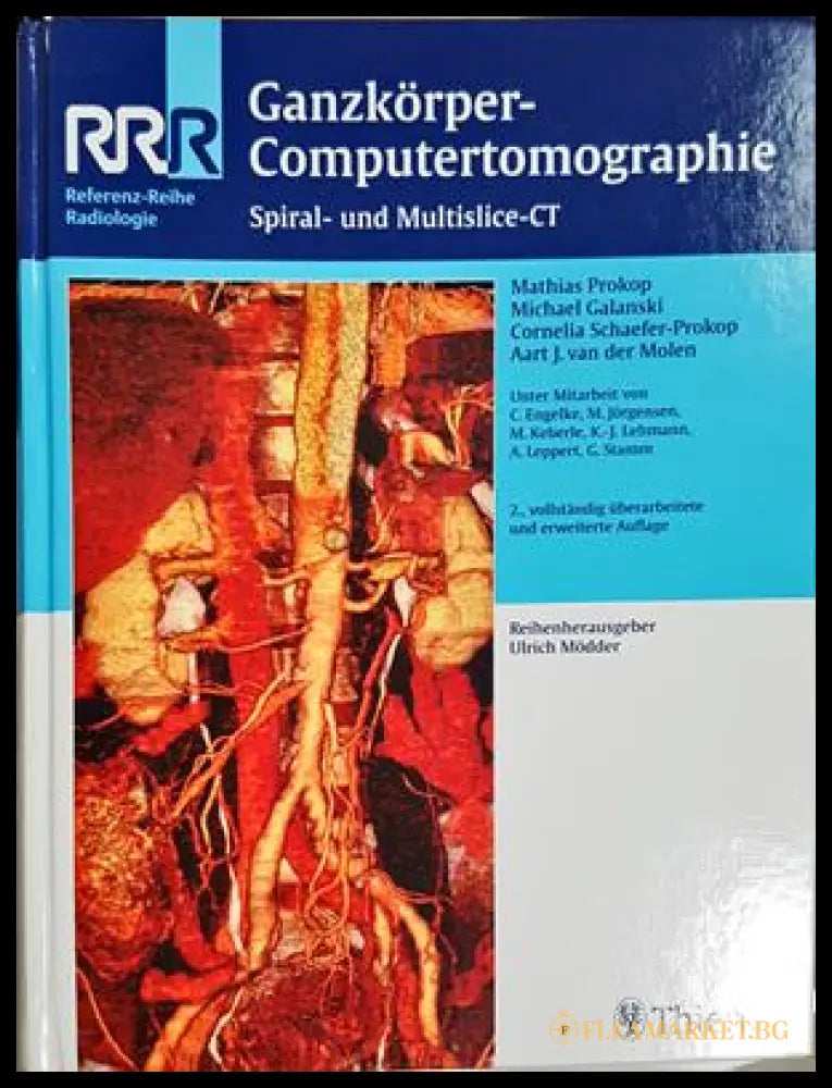 Ganzkörper-Computertomographie: Spiral- und Multislice-CT – Prokop, Galanski