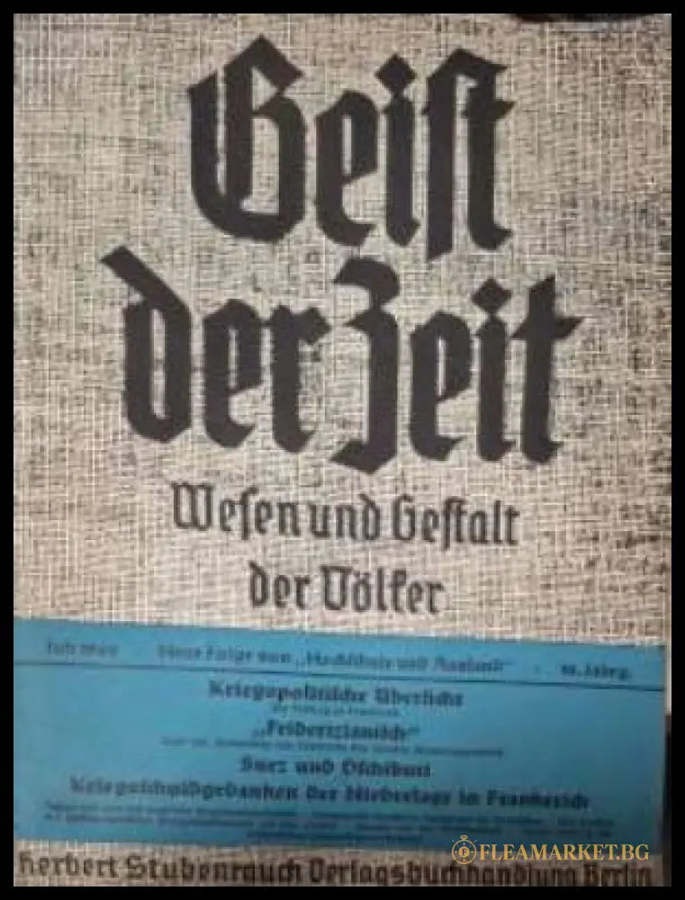 Geist der Zeit. Wesen und Gestalt der Völker. Heft 7 Juli 1940 (182506261629) - Колектив - Книга